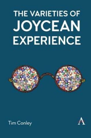 Cover of The Varieties of Joycean Experience