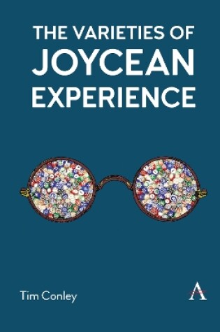 Cover of The Varieties of Joycean Experience