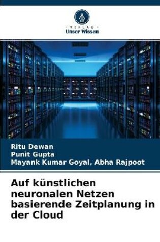 Cover of Auf kunstlichen neuronalen Netzen basierende Zeitplanung in der Cloud