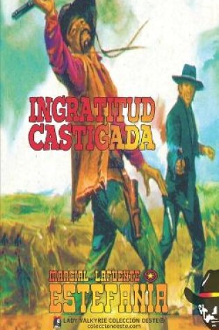 Cover of Ingratitud castigada (Colección Oeste)