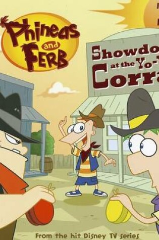 Cover of Phineas and Ferb Showdown at the Yo-Yo Corral