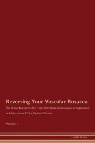 Cover of Reversing Your Vascular Rosacea