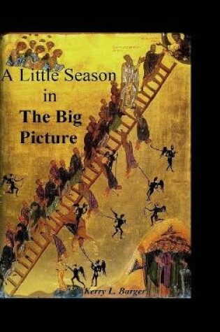 Cover of A Little Season in the Big Picture