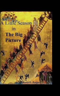 Book cover for A Little Season in the Big Picture