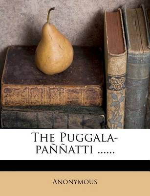 Book cover for The Puggala-Pannatti ......