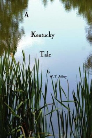 Cover of A Kentucky Tale