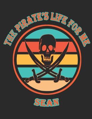 Book cover for The Pirate's Life For Me Sean