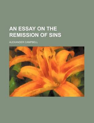 Book cover for An Essay on the Remission of Sins