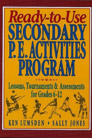 Cover of Ready-to-Use Secondary P.E. Activities Program