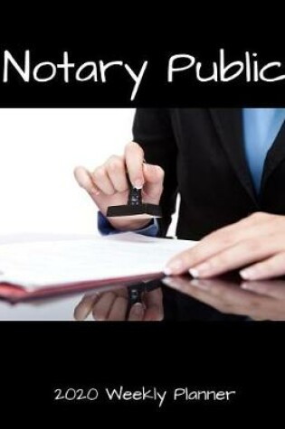 Cover of Notary Public 2020 Weekly Planner