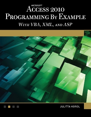 Book cover for Microsoft® Access® 2010 Programming By Example
