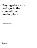 Book cover for Buying Electricity and Gas in the Competitive Marketplace