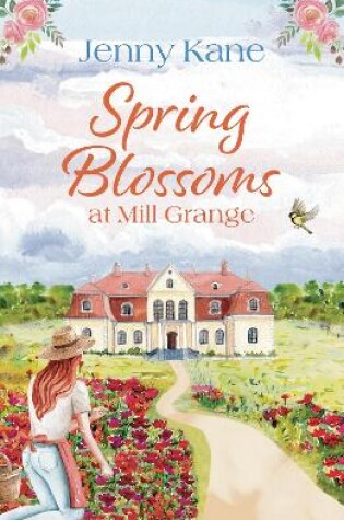 Cover of Spring Blossoms at Mill Grange