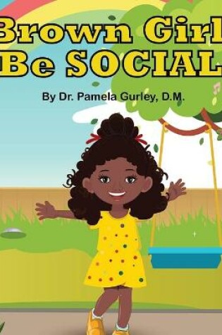 Cover of Brown Girl, Be Social