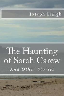 Cover of The Haunting of Sarah Carew and Other Stories
