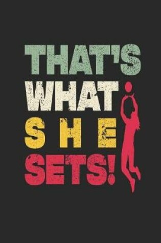 Cover of That's What She Sets!