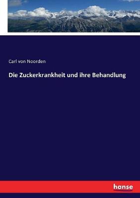 Book cover for Die Zuckerkrankheit und ihre Behandlung