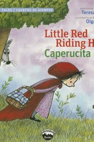 Cover of Little Red Riding Hood / Caperucita Roja (Timeless Tales)