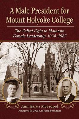 Cover of A Male President for Mount Holyoke College