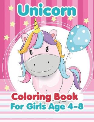 Book cover for Unicorn Coloring Book For Girls Age 4-8