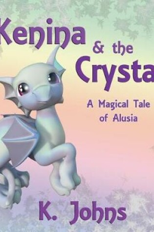 Cover of Kenina & the Crystal