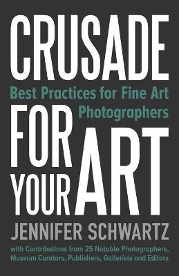 Book cover for Crusade for Your Art