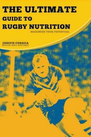 Cover of The Ultimate Guide to Rugby Nutrition