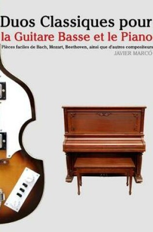 Cover of Duos Classiques pour la Guitare Basse et le Piano