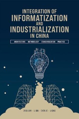 Cover of Integration of Informatization and Industrialization in China