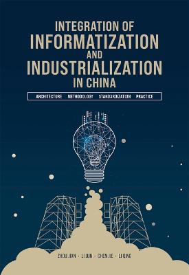 Cover of Integration of Informatization and Industrialization in China