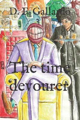 Book cover for The time devourer