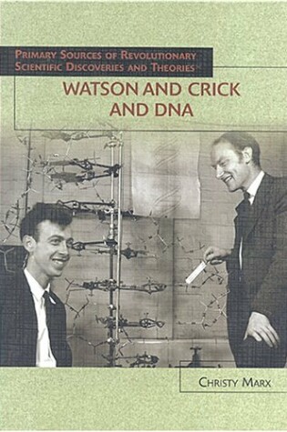 Cover of Watson and Crick and DNA