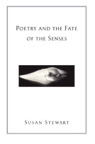 Cover of Poetry and the Fate of the Senses