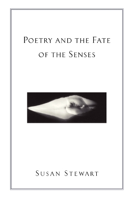 Book cover for Poetry and the Fate of the Senses