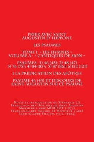Cover of Prier Avec Saint Augustin D'Hippone Discours de Saint Augustin Sur Les Psaumes