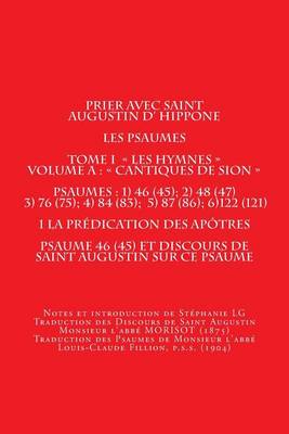 Book cover for Prier Avec Saint Augustin D'Hippone Discours de Saint Augustin Sur Les Psaumes