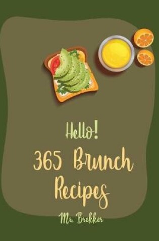 Cover of Hello! 365 Brunch Recipes