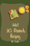 Book cover for Hello! 365 Brunch Recipes