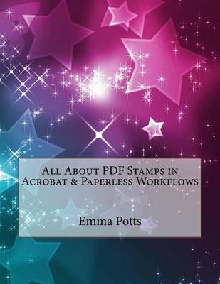 Book cover for All about PDF Stamps in Acrobat & Paperless Workflows