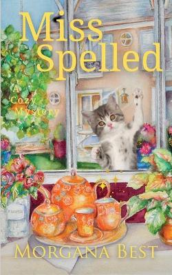 Book cover for Miss Spelled (Witch Cozy Mystery)