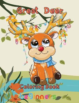 Book cover for Great Deer Coloring book beginners