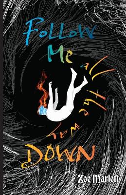 Book cover for Follow Me All the Way Down