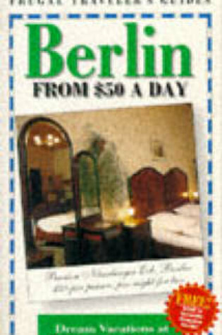 Cover of Berlin from 50 Dollars a Day