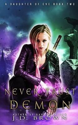 Book cover for Never Trust a Demon