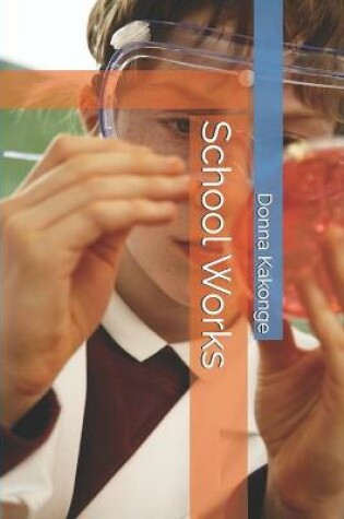 Cover of School Works