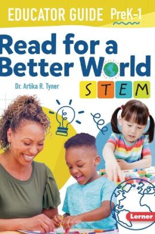 Cover of Read for a Better World (Tm) Stem Educator Guide Grades Prek-1