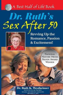 Book cover for Dr. Ruth's Sex After 50: Revving Up the Romance, Passion & Excitement!