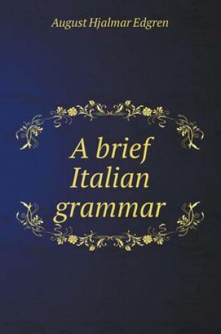 Cover of A Brief Italian Grammar