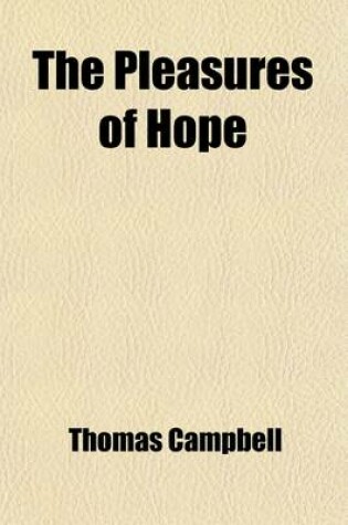 Cover of The Pleasures of Hope; With Other Poems