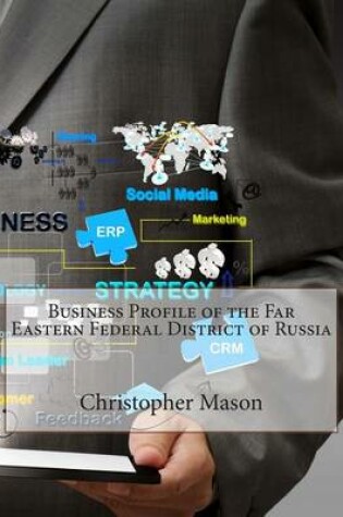 Cover of Business Profile of the Far Eastern Federal District of Russia